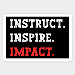 Instruct. Inspire. Impact. Football Coach, Coaching, Trainer, Mentor, Teacher Mantra Design. Magnet